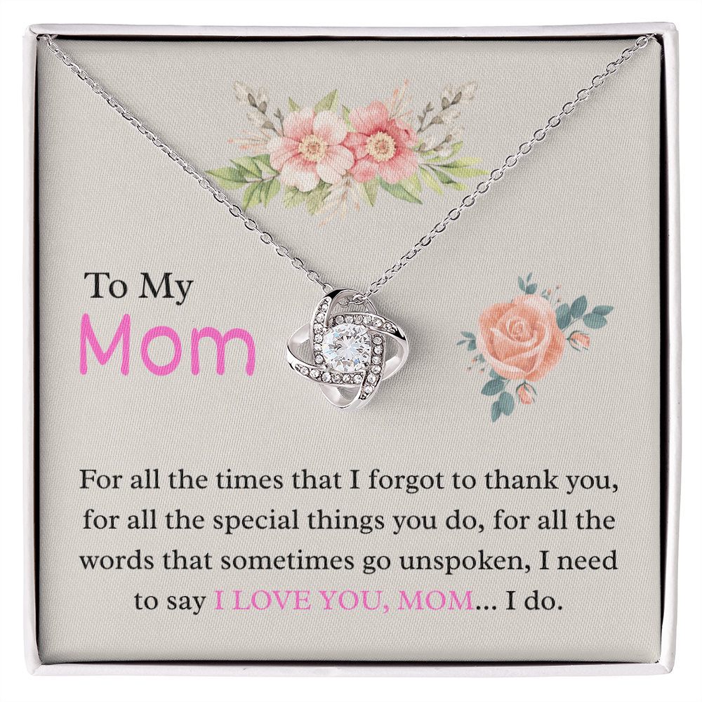 To My Mom – "Unspoken Love" Love Knot Necklace