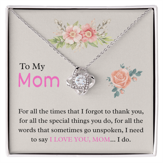 To My Mom – "Unspoken Love" Love Knot Necklace
