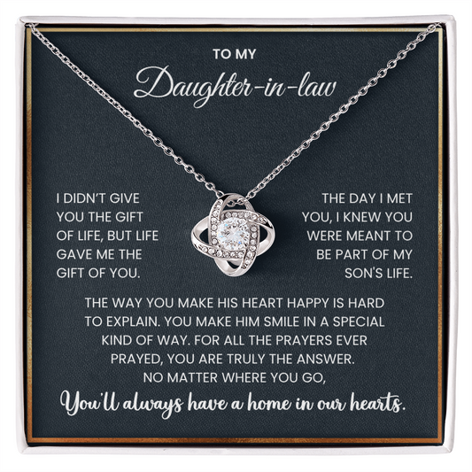 To My Daughter-in-Law -"You'll always have a home in our hearts" Love Knot Necklace