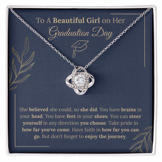 Graduation Gift: To A Beautiful Girl - "She Believed She Could"  Love Knot Necklace