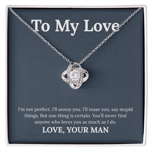 To My Love - "From Your Man" Love Knot Necklace