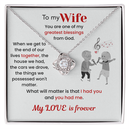 To My Wife - "I Had You & You Had Me" Love Knot Necklace