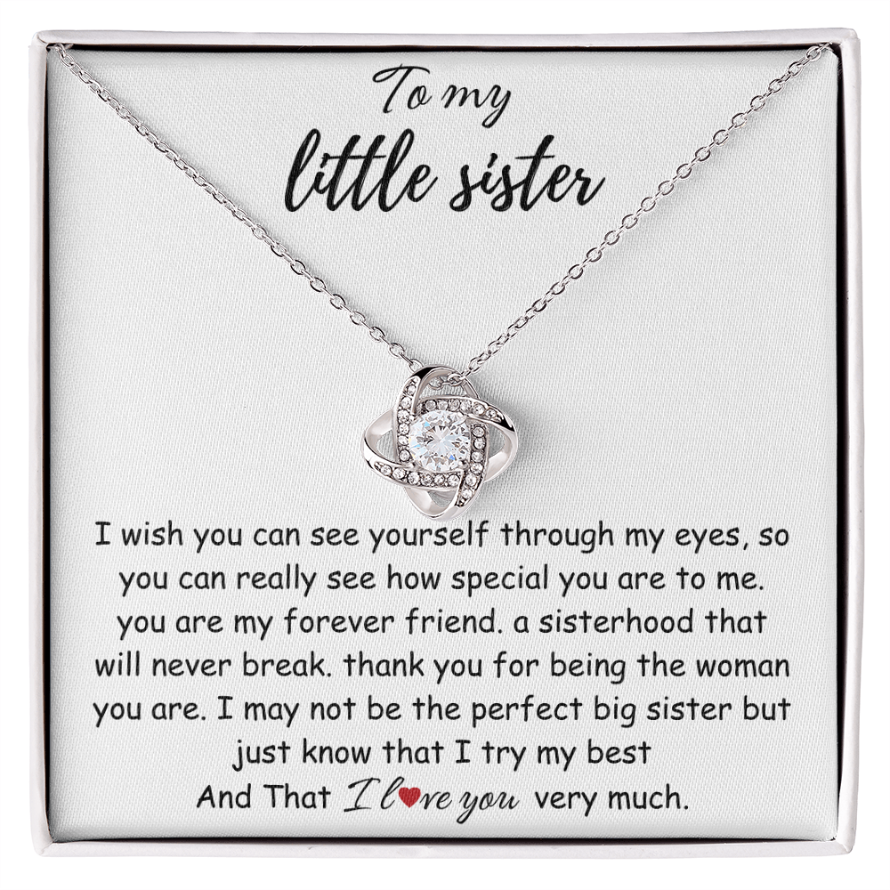 To My Little Sister – “Forever My Friend, Always My Sister” Love Knot Necklace
