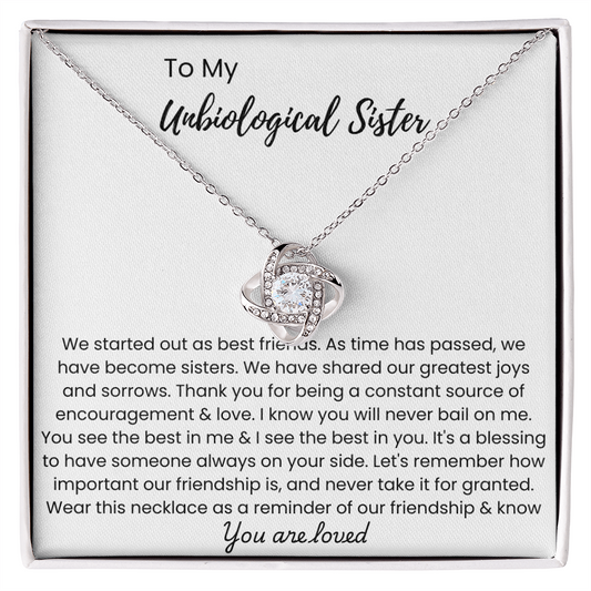 To My Unbiological Sister - "Let's Remember How Important Our Friendship" Love Knot Necklace