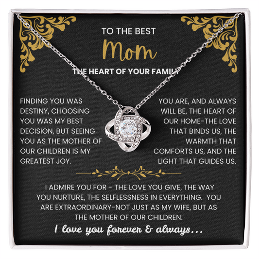 To the Best Mom - "The Heart of Your Family" Love Knot Necklace