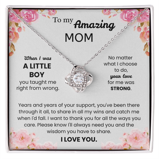 To My Amazing Mom – "Your Love Made Me Strong" Love Knot Necklace