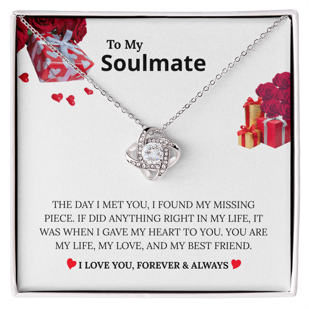 To My Soulmate - "My Missing Piece" Love Knot Necklace
