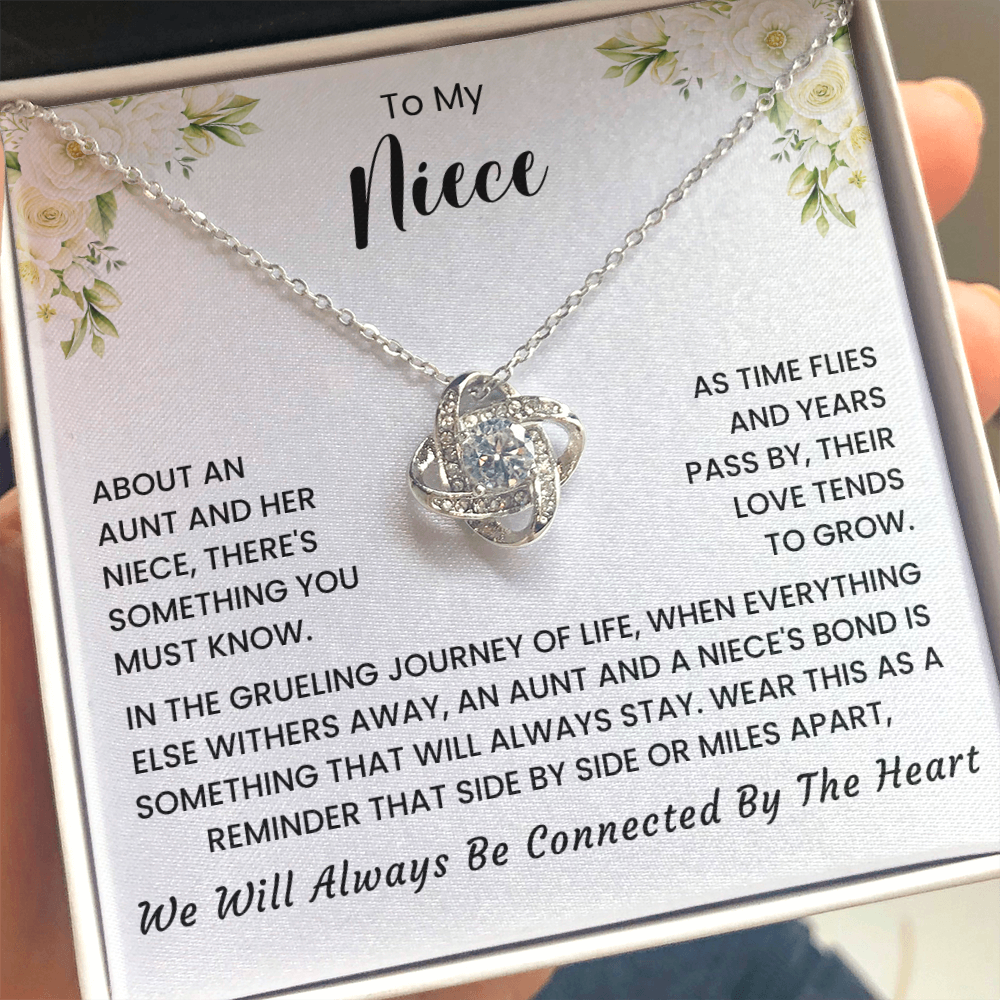 To My Niece - "SIDE BY SIDE OR MILES APART "Love Knot Necklace