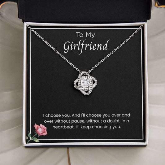 To My Girlfriend – '' I'll Always Choose You'' Love Knot Necklace