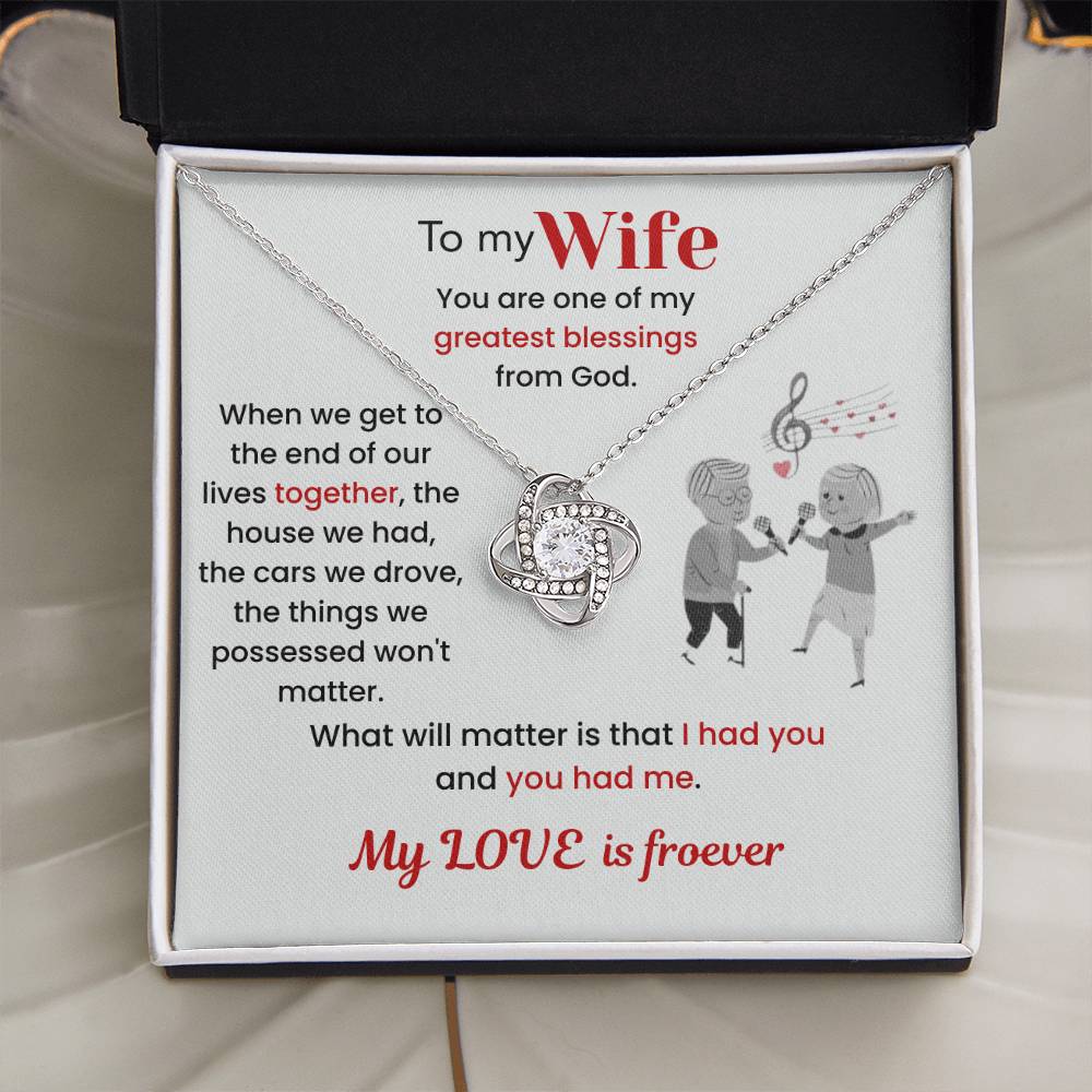 To My Wife - "I Had You & You Had Me" Love Knot Necklace
