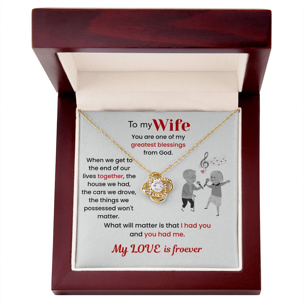 To My Wife - "I Had You & You Had Me" Love Knot Necklace