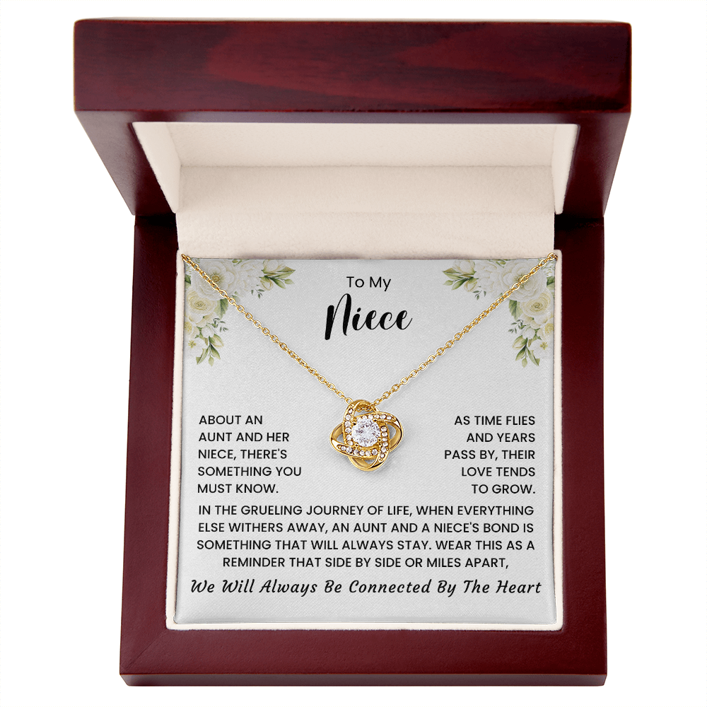 To My Niece - "SIDE BY SIDE OR MILES APART "Love Knot Necklace