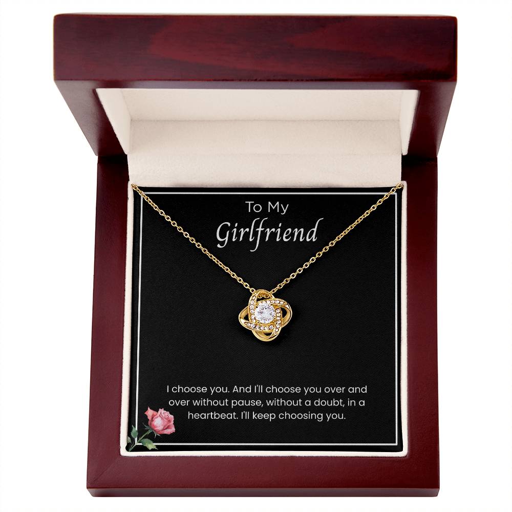 To My Girlfriend – '' I'll Always Choose You'' Love Knot Necklace