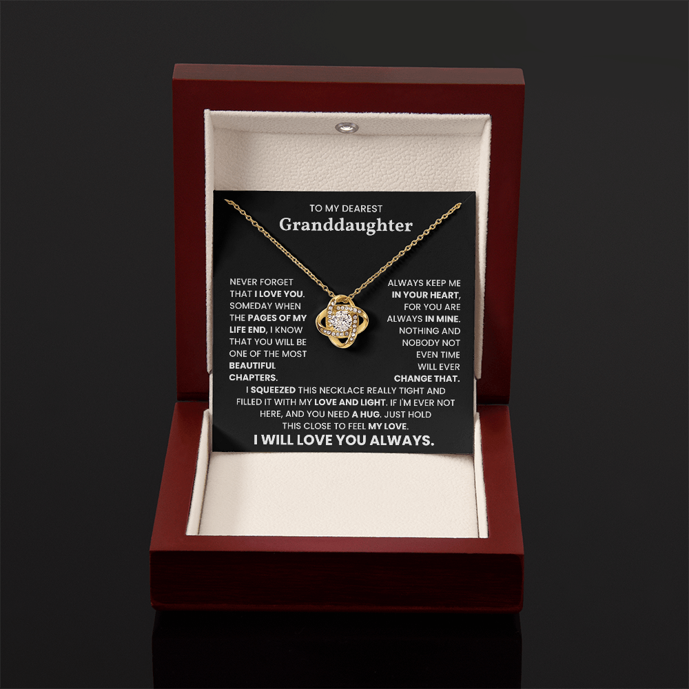 To My Dearest Granddaughter – “I Will Love You Always” Love Knot Necklace