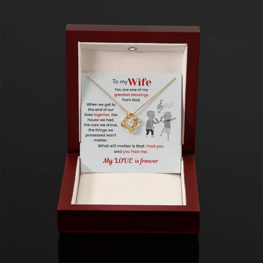 To My Wife - "I Had You & You Had Me" Love Knot Necklace
