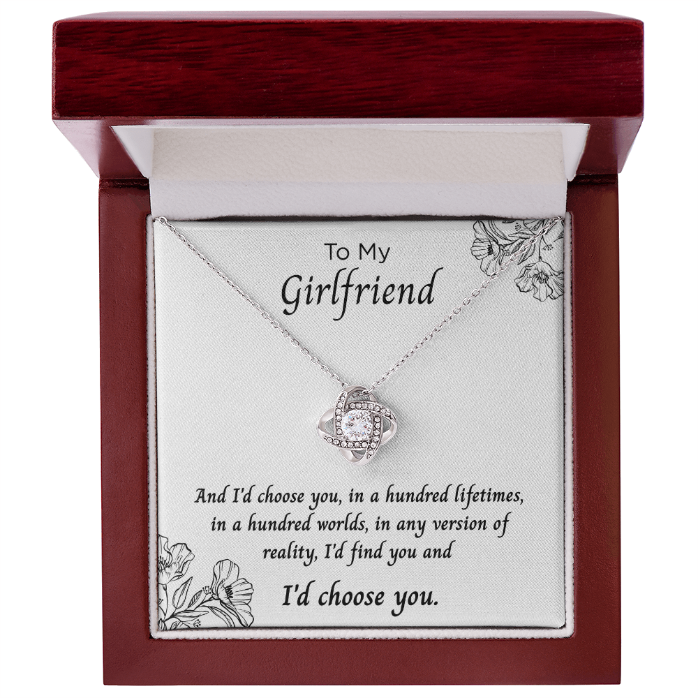 To My Girlfriend – ''I'd Choose You Always'' Love Knot Necklace