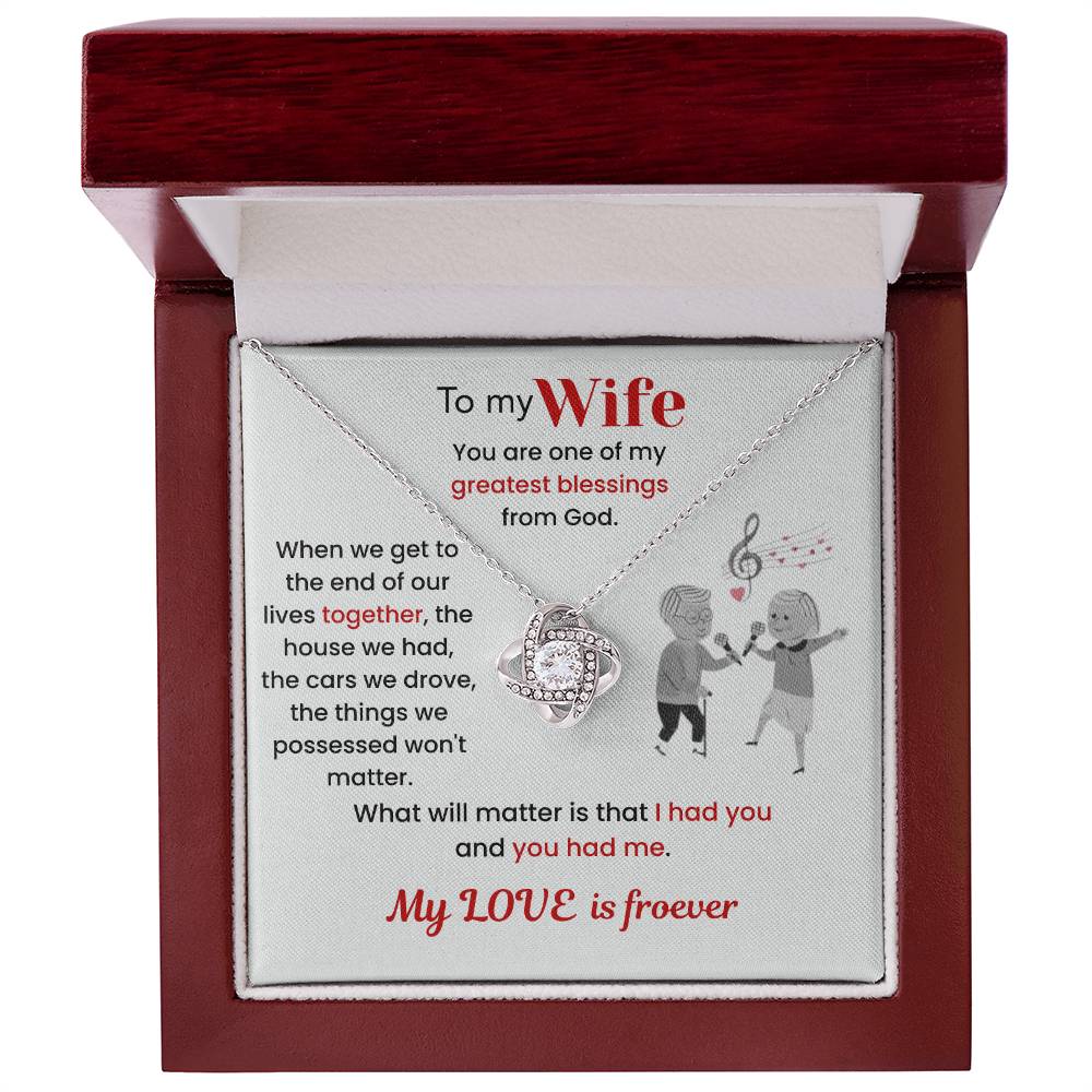 To My Wife - "I Had You & You Had Me" Love Knot Necklace
