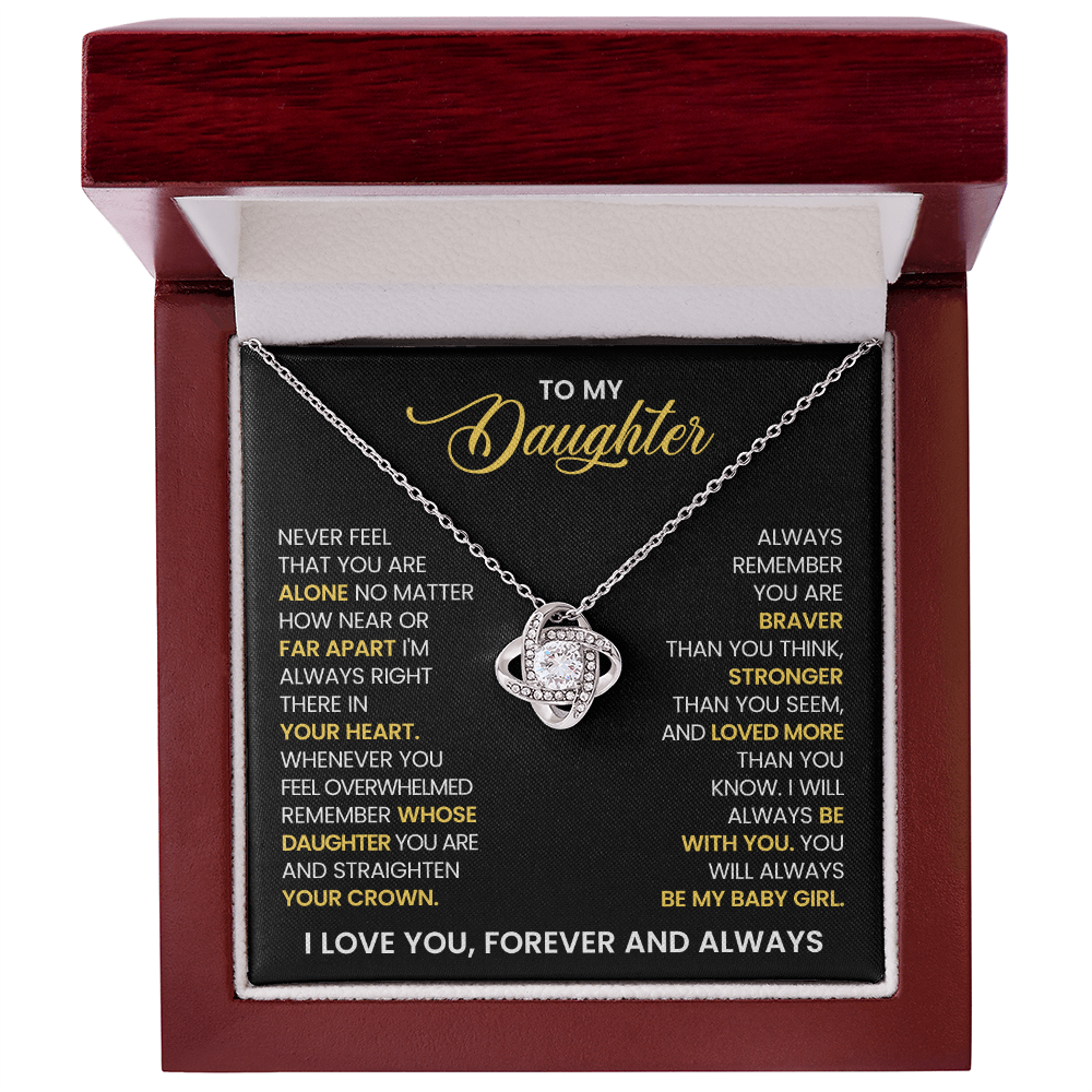 To My Daughter – "Never Feel That You Are Alone" Love Knot Necklace