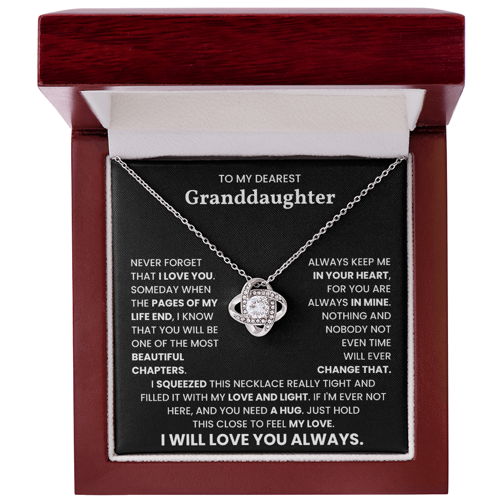 To My Dearest Granddaughter – “I Will Love You Always” Love Knot Necklace
