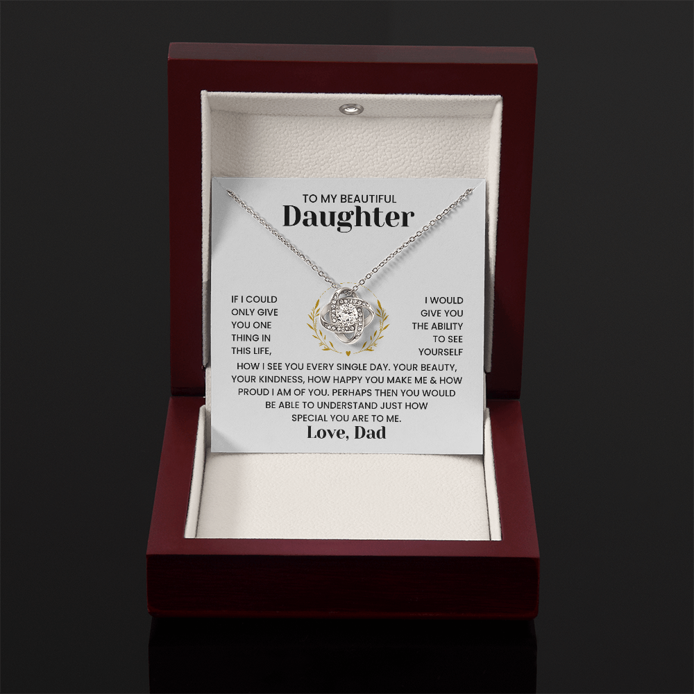 To My Beautiful Daughter Gift – "Heartfelt Message Jewelry from Dad" Love Knot Necklace