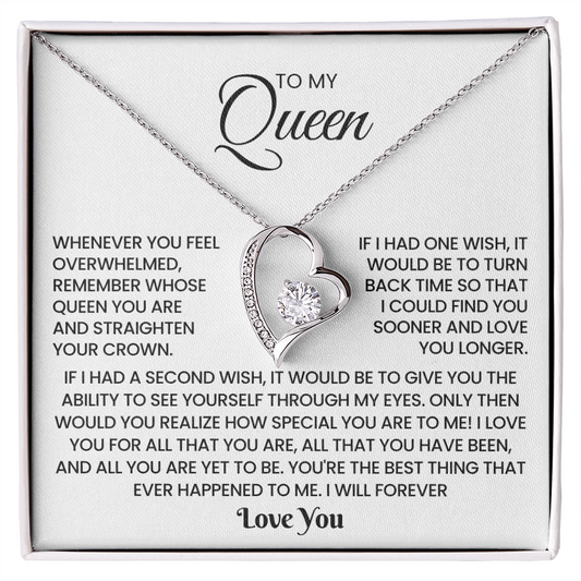 To My Queen – "If I had one wish" Forever Love Necklace