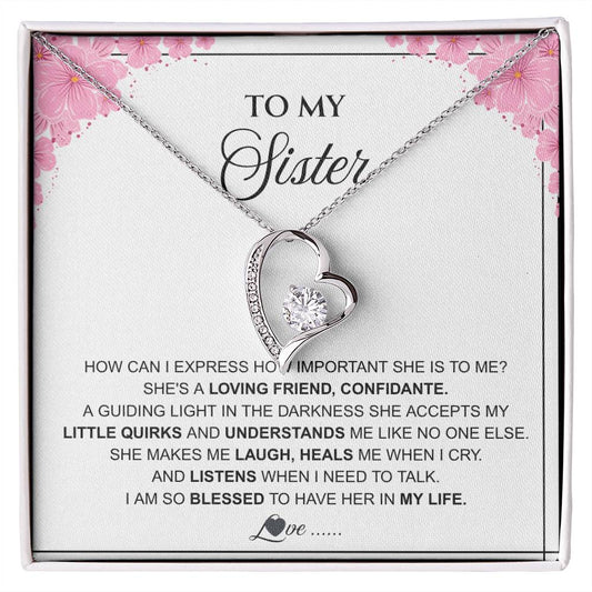 To My Sister – “A Loving Friend & Confidante” Forever Love Necklace