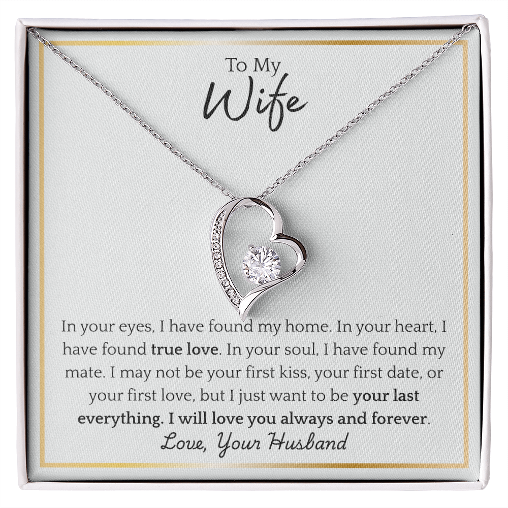 To My Wife - "Your Last Everything" Forever Love Necklace