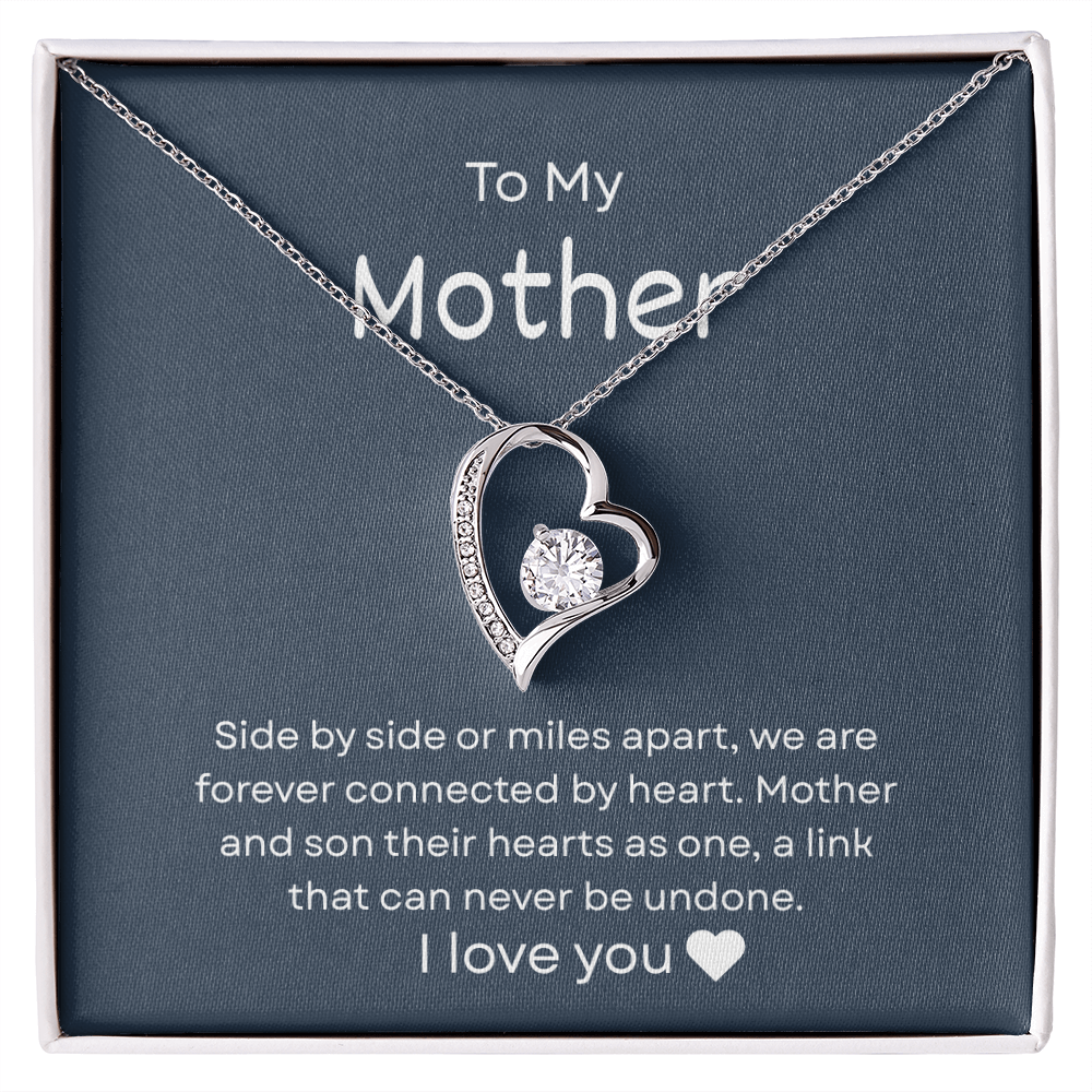 To My Mother – "Forever Connected by Heart" Forever Love Necklace