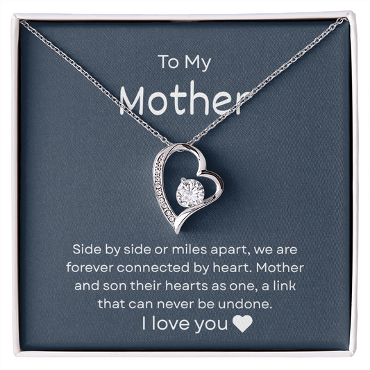 To My Mother – "Forever Connected by Heart" Forever Love Necklace