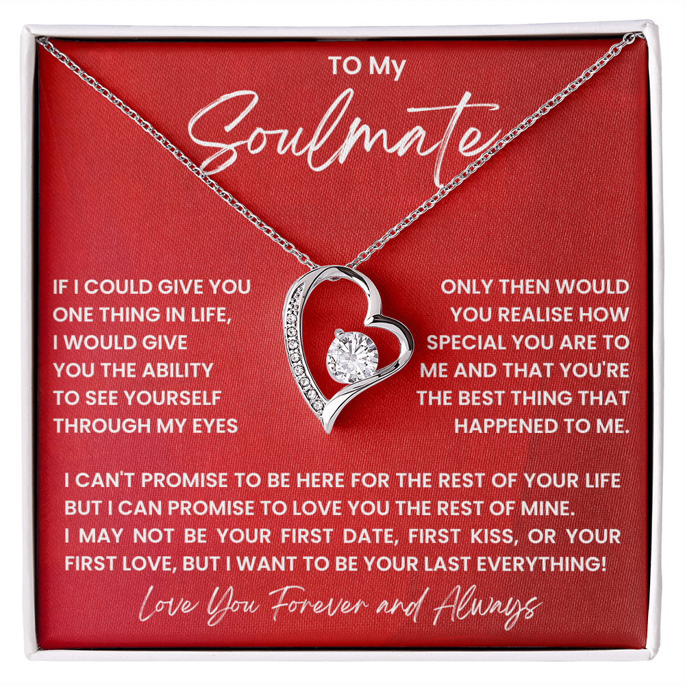 To My Soulmate - "See Yourself Through My Eyes" Forever Love Necklace
