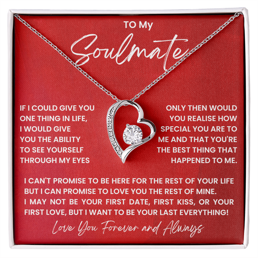 To My Soulmate - "See Yourself Through My Eyes" Forever Love Necklace
