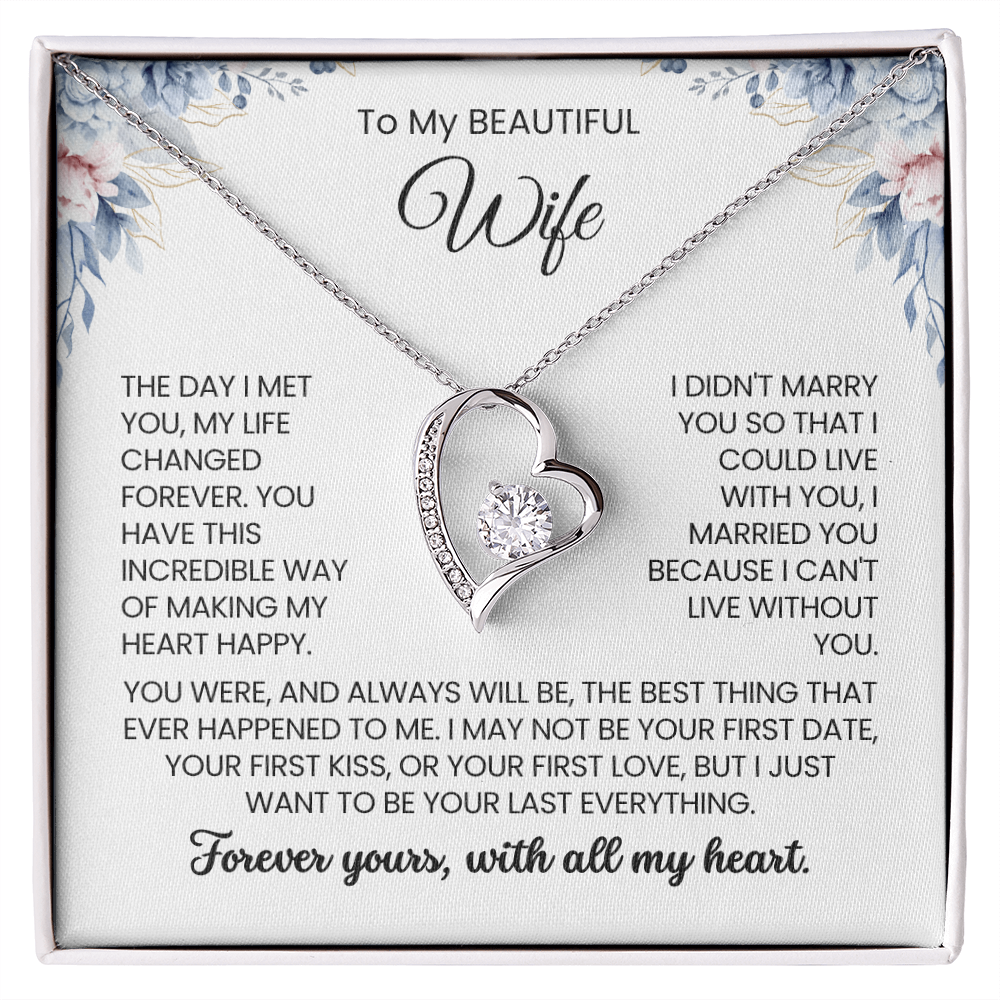To My Wife - "I MAY NOT BE YOUR FIRST DATE" Forever Love Necklace