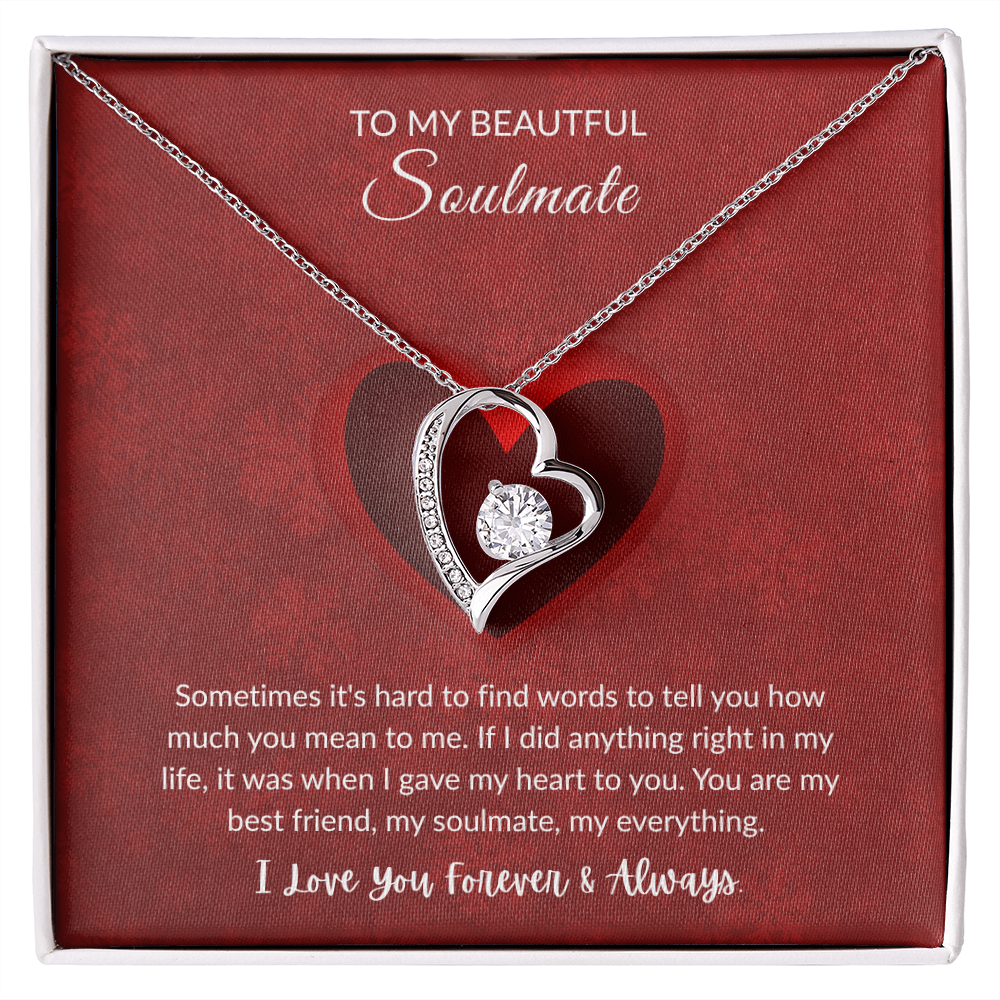 To My Soulmate - "My Everything"  Forever Love Necklace