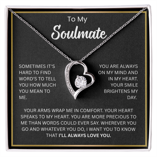To My Soulmate - “Always Love You” Forever Love Necklace