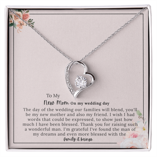 To My New Mom - "A Beautiful Bond on My Wedding Day" Forever Love Necklace