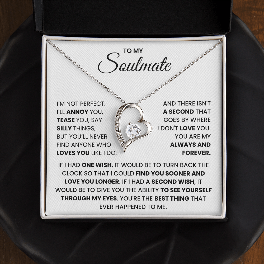 To My Soulmate - "You Are My Best Thing" Forever Love Necklace