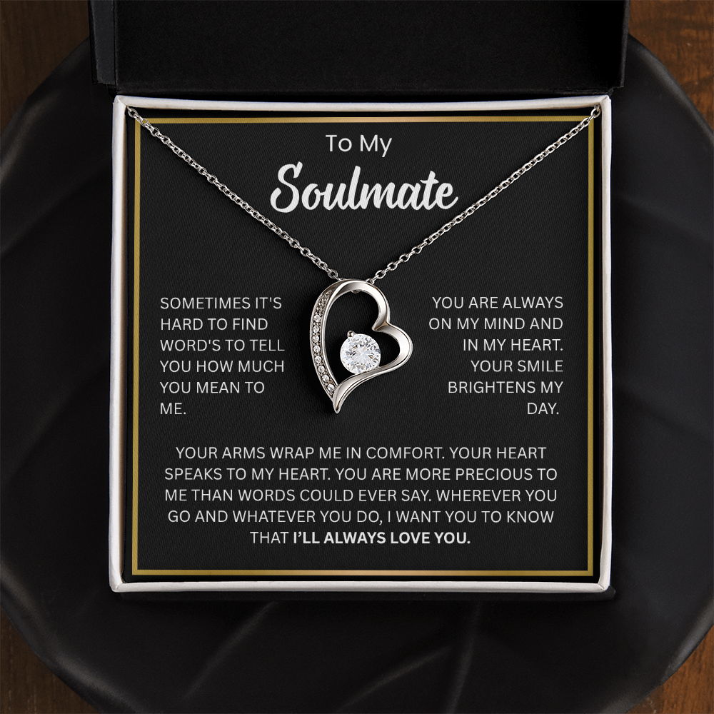To My Soulmate - “Always Love You” Forever Love Necklace