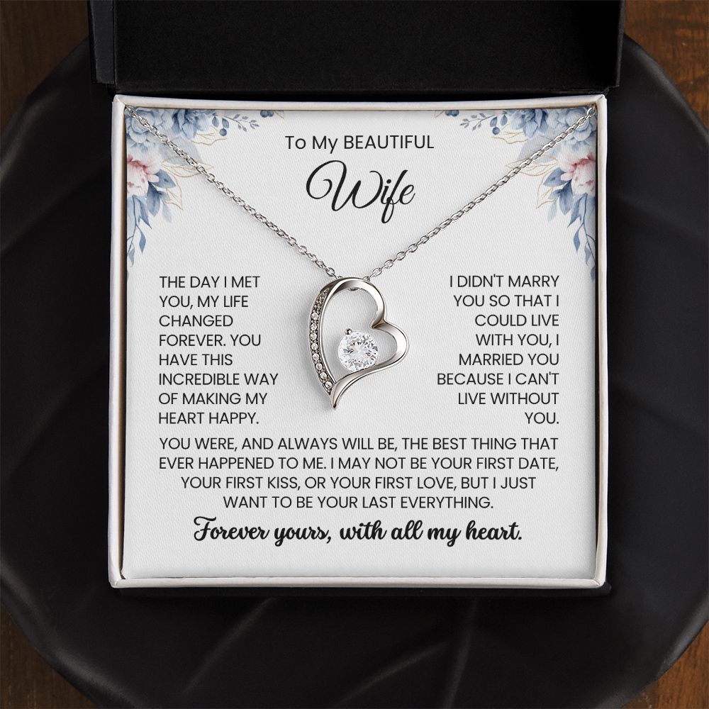 To My Wife - "I MAY NOT BE YOUR FIRST DATE" Forever Love Necklace
