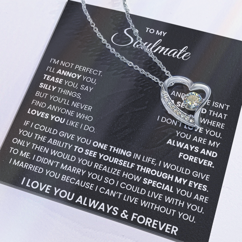 To My Soulmate Forever Love Necklace – Valentine's Day Always & Forever Gift