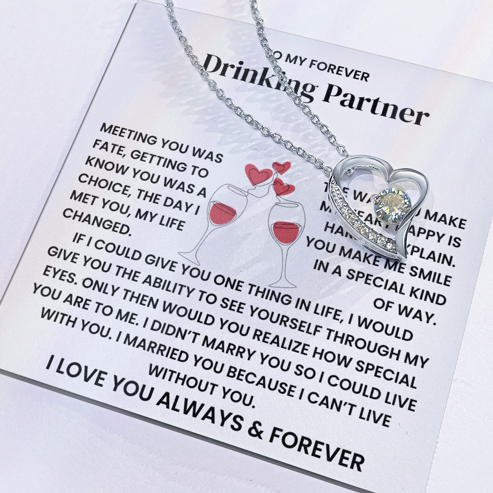 To My Forever Love Necklace – Valentine's Day Drinking Partner Gift