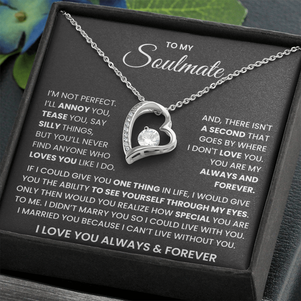 To My Soulmate Forever Love Necklace – Valentine's Day Always & Forever Gift
