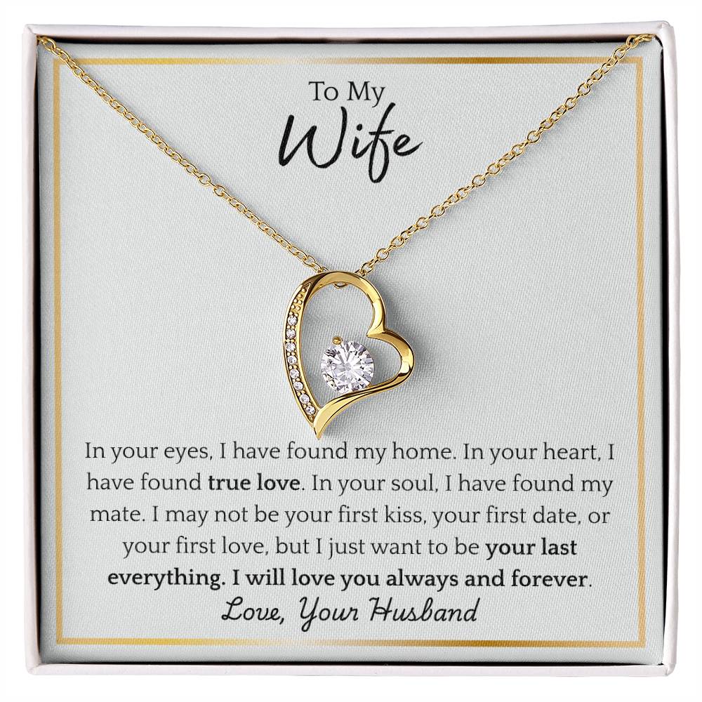 To My Wife - "Your Last Everything" Forever Love Necklace
