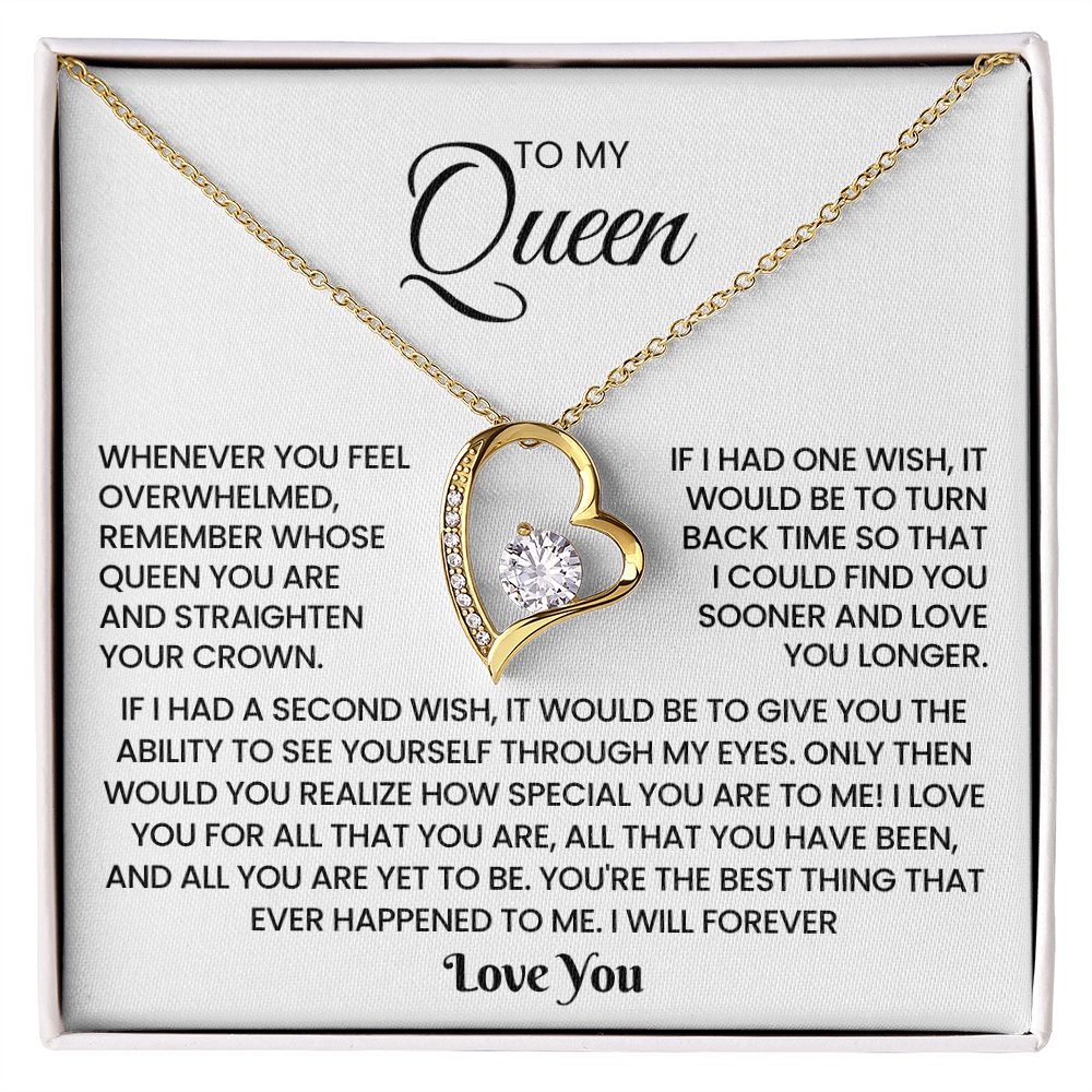 To My Queen – "If I had one wish" Forever Love Necklace