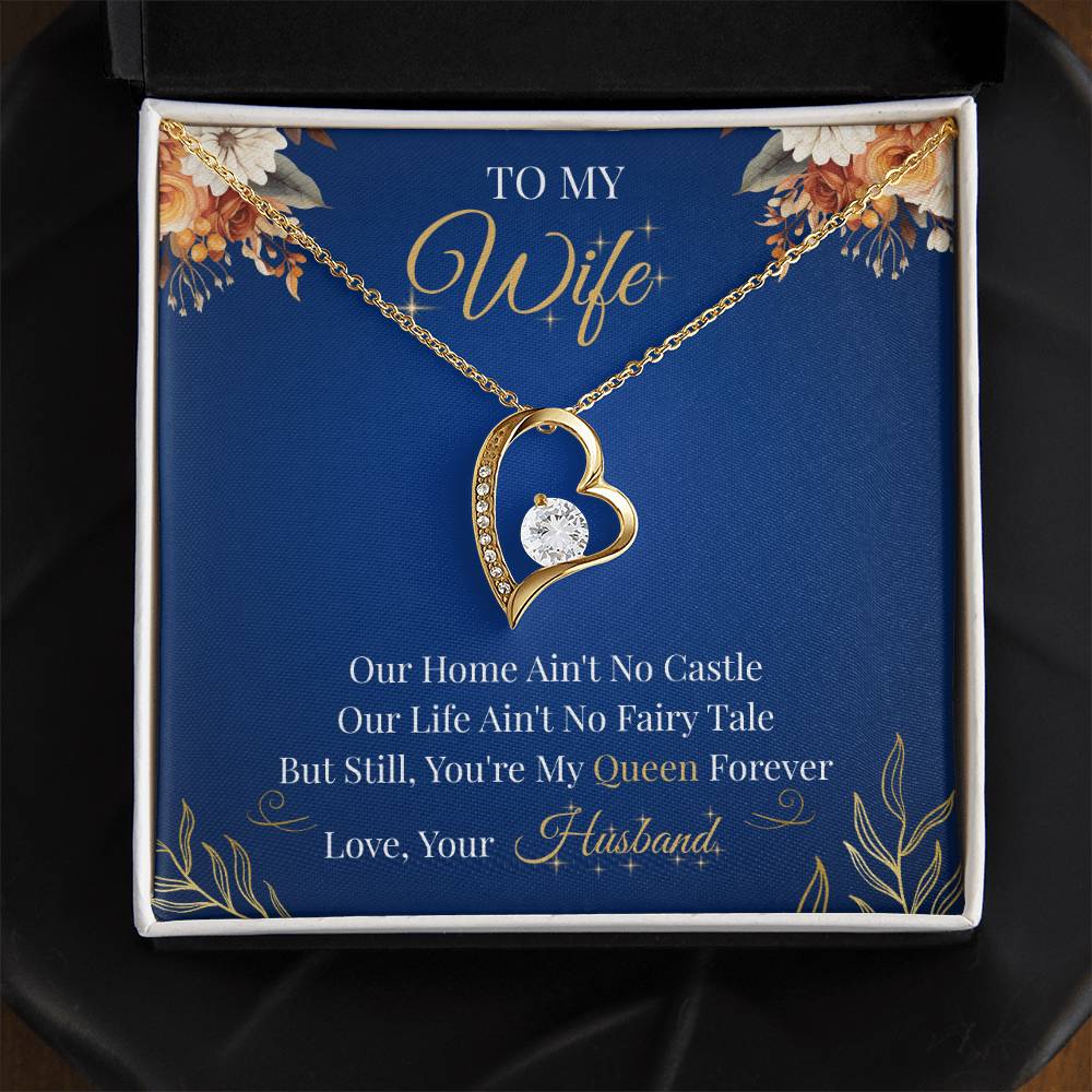 To My Wife  - "Forever My Queen" Forever Love Necklace
