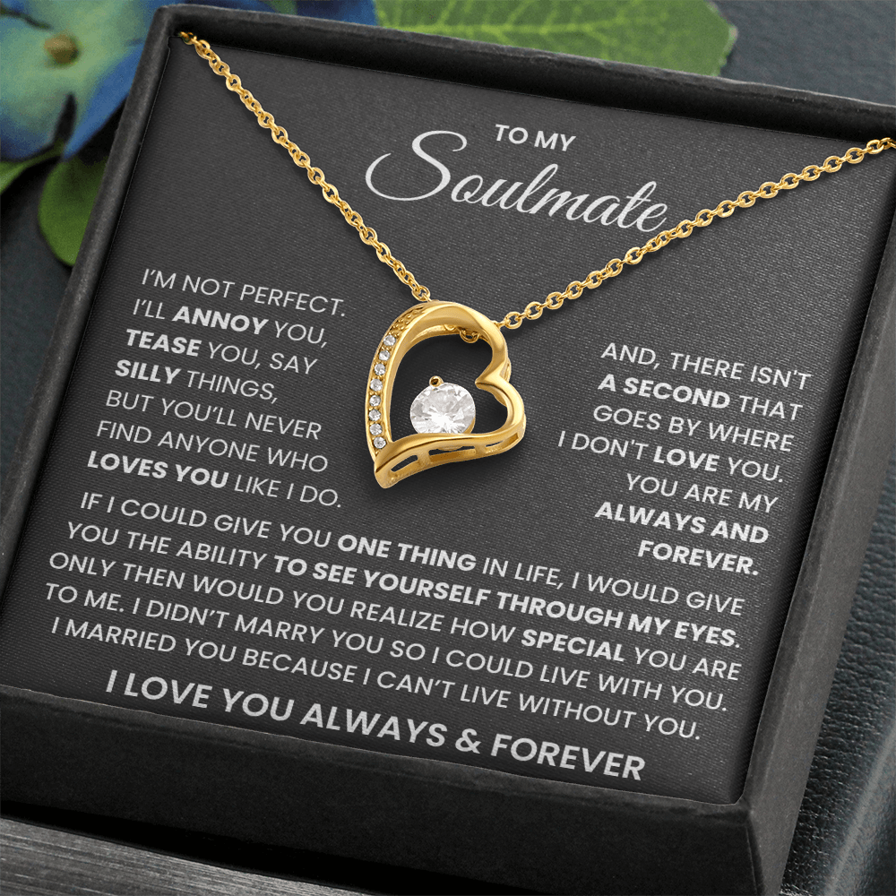 To My Soulmate Forever Love Necklace – Valentine's Day Always & Forever Gift