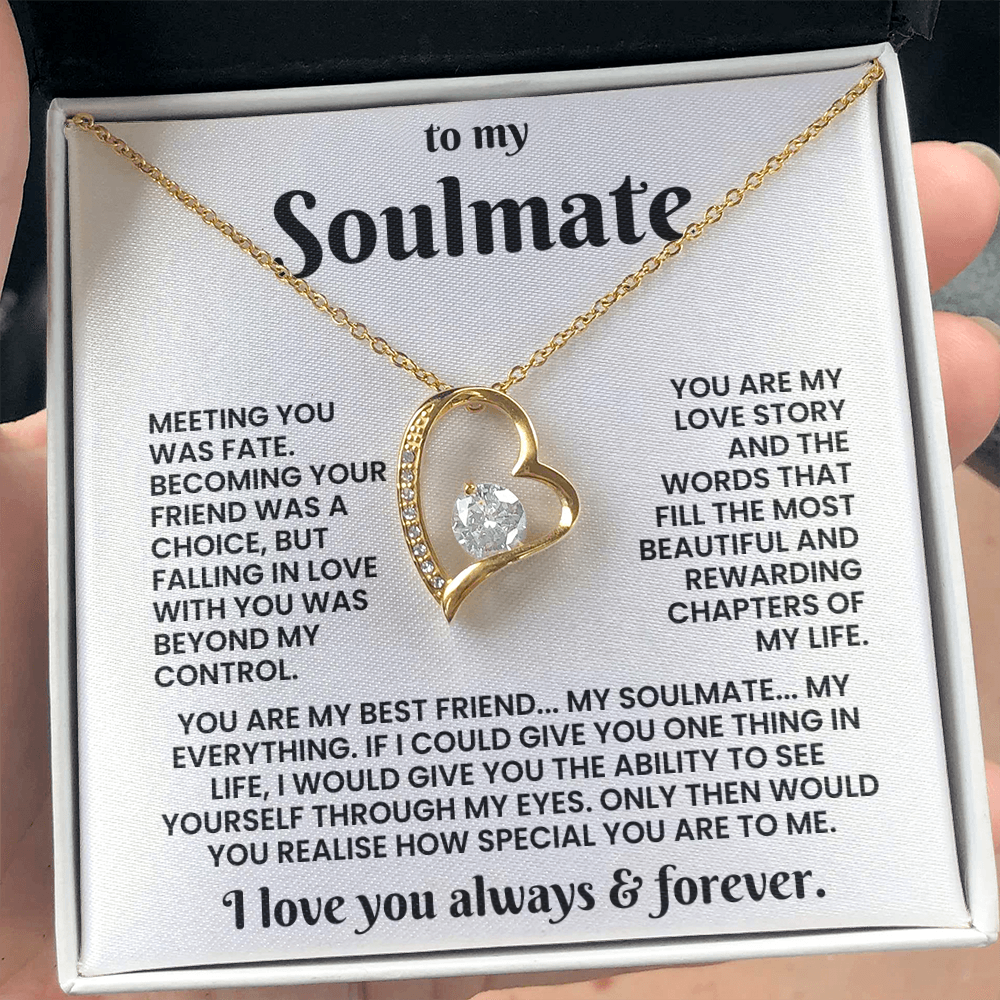 To My Soulmate – "You Are My Best Friend, My Everything" Forever Love Necklace